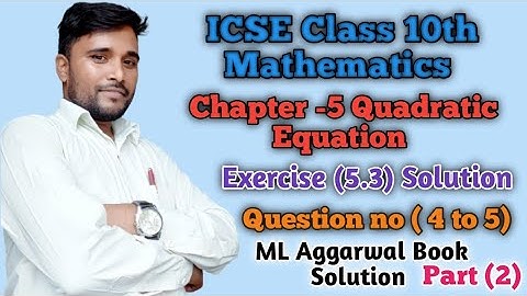 conceptual maths study|#ML Aggarwal book solution Quadratic Equation maths icse class10|Exercise 5.3