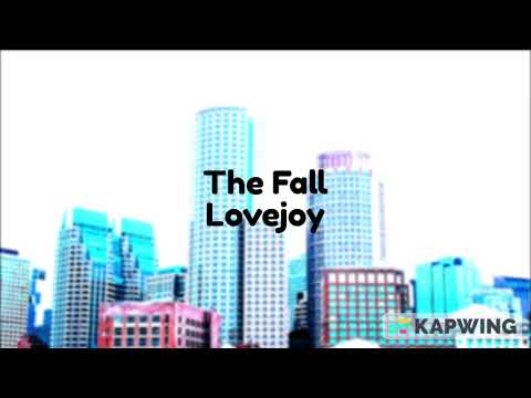 Lovejoy - The Fall (lyrics)