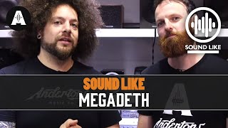 Sound Like Megadeth | Without Busting The Bank