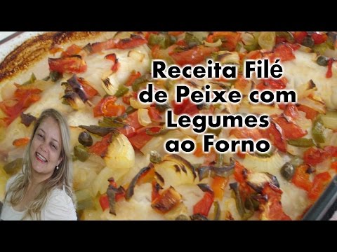 Receita Filé de Peixe com Legumes ao Forno - Delicioso