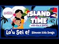 Lou sei e  smoan kids songs  island time with alisi and semisi