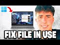 How To Fix The Action Cannot Be Completed Because The File Is Open In Another Program - Fast Guide