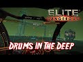 Elite: Dangerous - Drums In The Deep