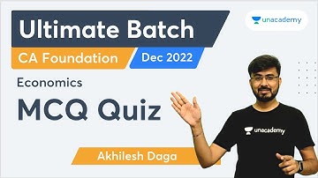 MCQ Quiz | Ultimate Batch for Economics Dec 2022 |  Akhilesh Daga | CA Foundation Pro