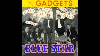 Les Gadgets - Blue Star (1964)