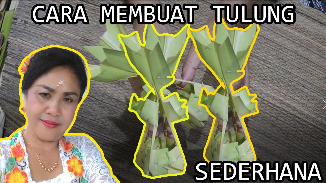 CARA MEMBUAT TULUNG YANG SEDERHANA