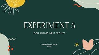 EXPERIMENT 5: 8-BIT ANALOG INPUT PROJECT