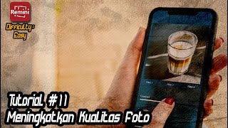 Tutorial Ngotek #11 : Enhancing Photo Quality with Remini (Difficulty : Easy) screenshot 3