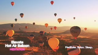 Elevate: Meditation journey over Cappadocia Hot Air Balloons #meditation #hotairballoon #cappadocia