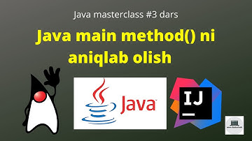 Java dasturlash tili | #3 dars Main metod (2020)