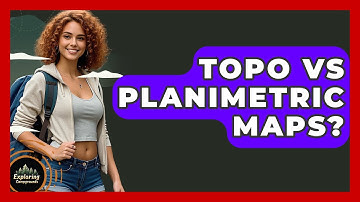 Topo Vs Planimetric Maps? - Exploring Campgrounds