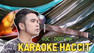 KARAOKE HACCIT DODI KDI LAGU TAPSEL MADINA
