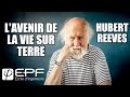 L'Avenir de la vie sur Terre - Conférence d'Hubert Reeves à l'EPF Sceaux