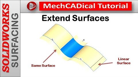 Extend Surfaces - [Same Surface  and Linear Surface] In SolidWorks