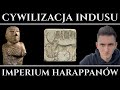 Cywilizacja Doliny Indusu - Starożytne Imperium Harappanów i zaginione Mohenjo Daro FILM DOKUMENALNY