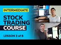 EVERYONE Wants To Be A "TRADER" - Intermediate Lesson 3 of 8