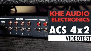 KHE Audio Electronics ACS 4x2 | How I ever lived without it? | Amp-Cab Switcher