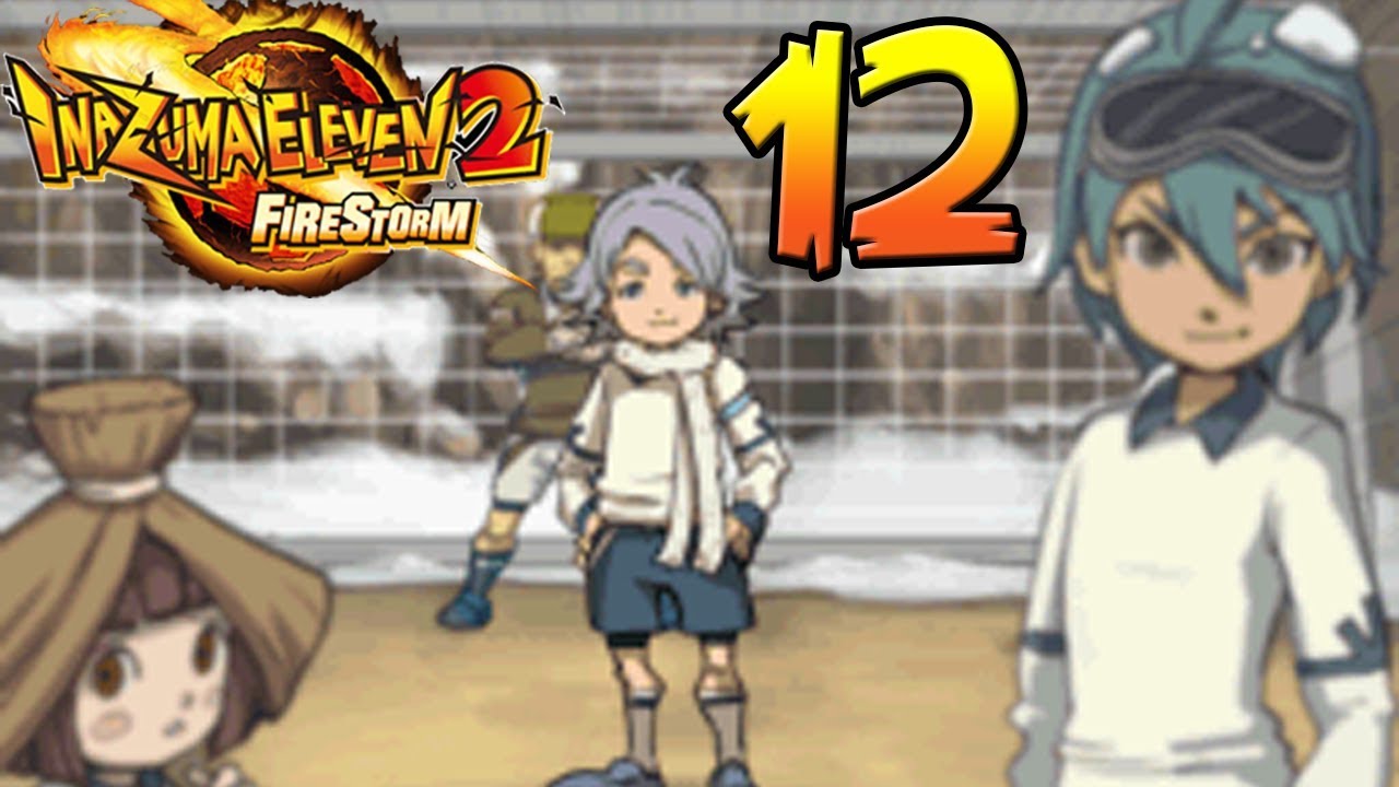 Let's Play Inazuma Eleven 2 Firestorm Part 12 Alpine Jr High YouTube