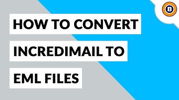 Convert IncrediMail to EML File Extension with Attachments for Windows Live Mail