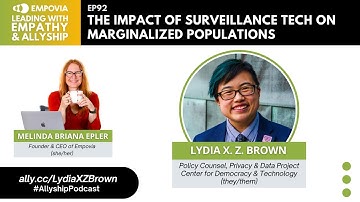 LEA EP92: The Impact Of Surveillance Tech On Marginalized Populations With Lydia X. Z. Brown