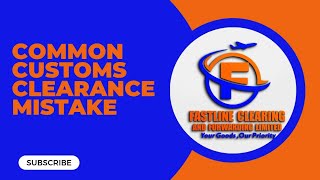 Avoid This Customs Clearance Nightmare!