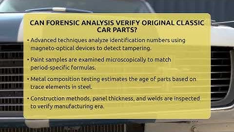 Can Forensic Analysis Verify Original Classic Car Parts? - Car Collector Enthusiasts