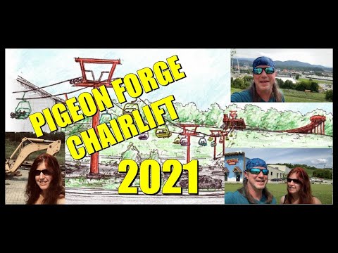 PIGEON FORGE  CHAIRLIFT - COMING IN 2021