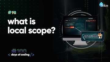 What is local scope? Tekie Byte #98