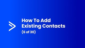 How To Add Existing Contacts (6 of 30)