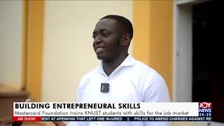 Mastercard Foundation trains KNUST students with skills for the job market- JoyNews (21-9-21) screenshot 3