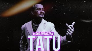 MORGENSHTERN – TATU (Клип,2023)