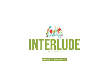 Afrobeat Instrumental 2023 - HAPPY BIRTHDAY INTERLUDE (Afro Pop Instrumental)