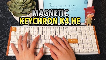 The Upgraded Keychron K4 HE Magnetic Keyboard Review