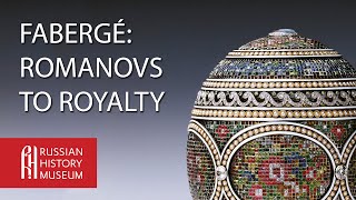 Fabergé: Romanovs to Royalty