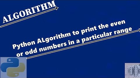 Python program to print all odd numbers or even numbers in a range .| 3 Different Cases. #algorithm