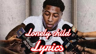 NBA youngboy - lonely child (lyrics)