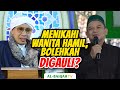 Hamil diluar nikah bolehkah digauli oleh pria yg menikahinya buya yahya