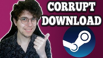 How To Fix Steam Corrupt Download