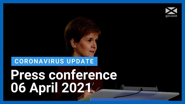 Coronavirus update from the First Minister: 6 April  2021