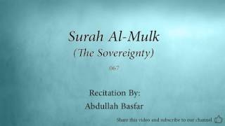 Surah Al Mulk The Sovereignty   067   Abdullah Basfar   Quran Audio