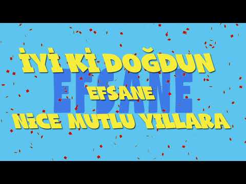 İyi ki doğdun EFSANE - İsme Özel Ankara Havası Doğum Günü Şarkısı (FULL VERSİYON) (REKLAMSIZ)