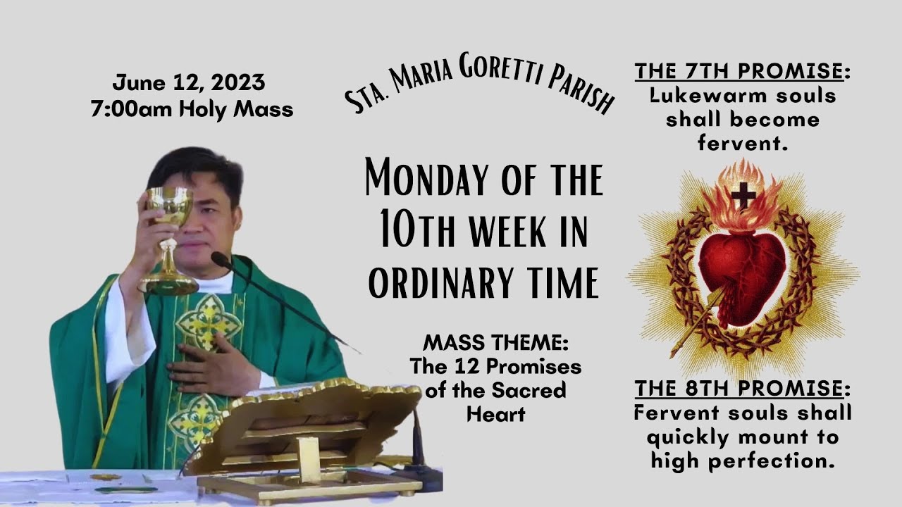 June 12, 2023 Rosary & 7am Holy Mass on Monday of the 10th Week in ...