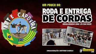 29/08/2025 - Um Pouco da Roda e Entrega de Cordas