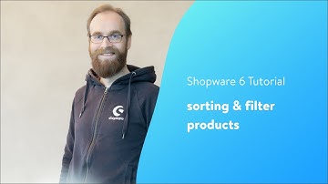 Individual sorting & filter of products (Shopware 6 Tutorial EN)