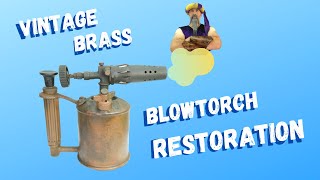 Vintage Blow Torch Restoration - Max Sievert APH Brass Blow lamp from Sweden by Restore and Make 2,152 views 3 years ago 22 minutes