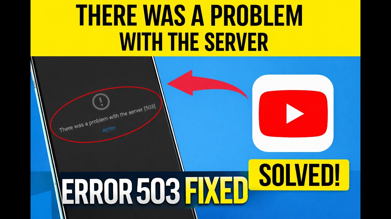 How to Fix YouTube Server Error 503 | There Was a Problem with the ...