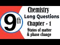 Class 9th chemistry | Chapter 1 | Descriptive Questions | States of matter & phase change