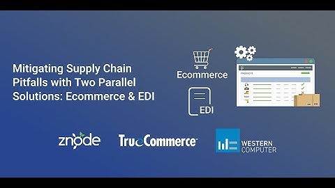 Mitigating Supply Chain Pitfalls with Two Parallel Solutions: Ecommerce & EDI