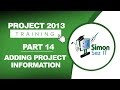 Project 2013 for Beginners Part 14: Adding Project Information to Your Project