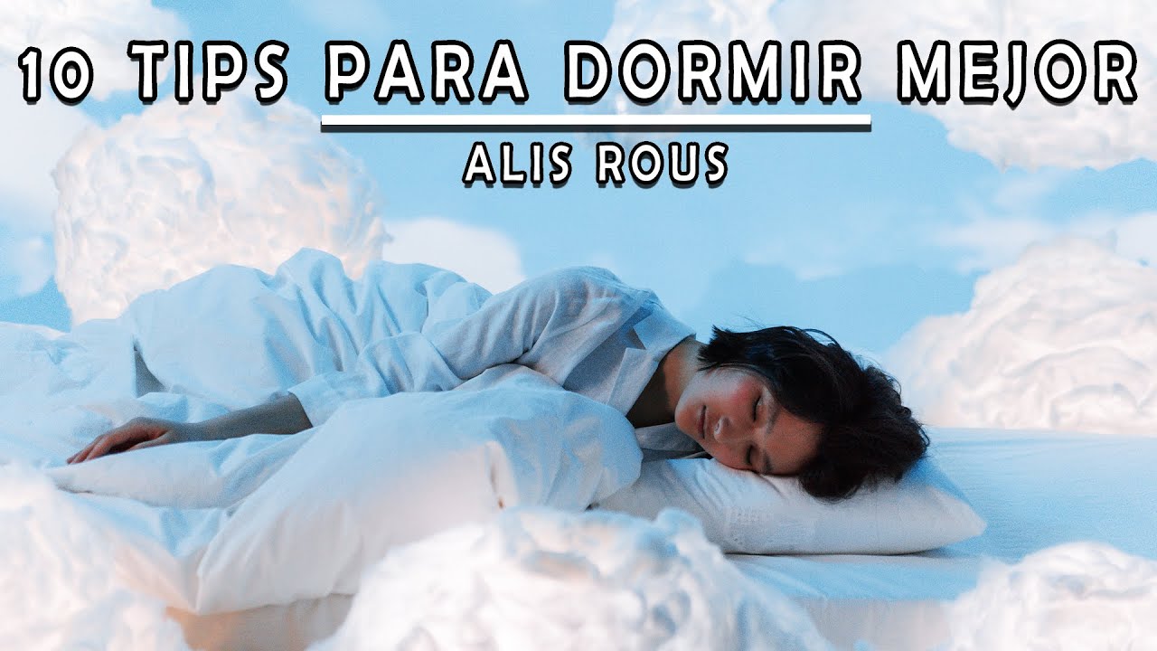 Tips para dormir mejor 😴